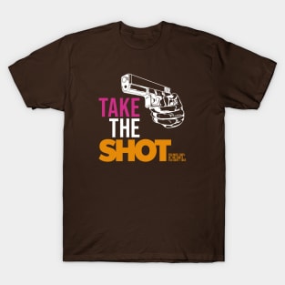 Take The Shot T-Shirt